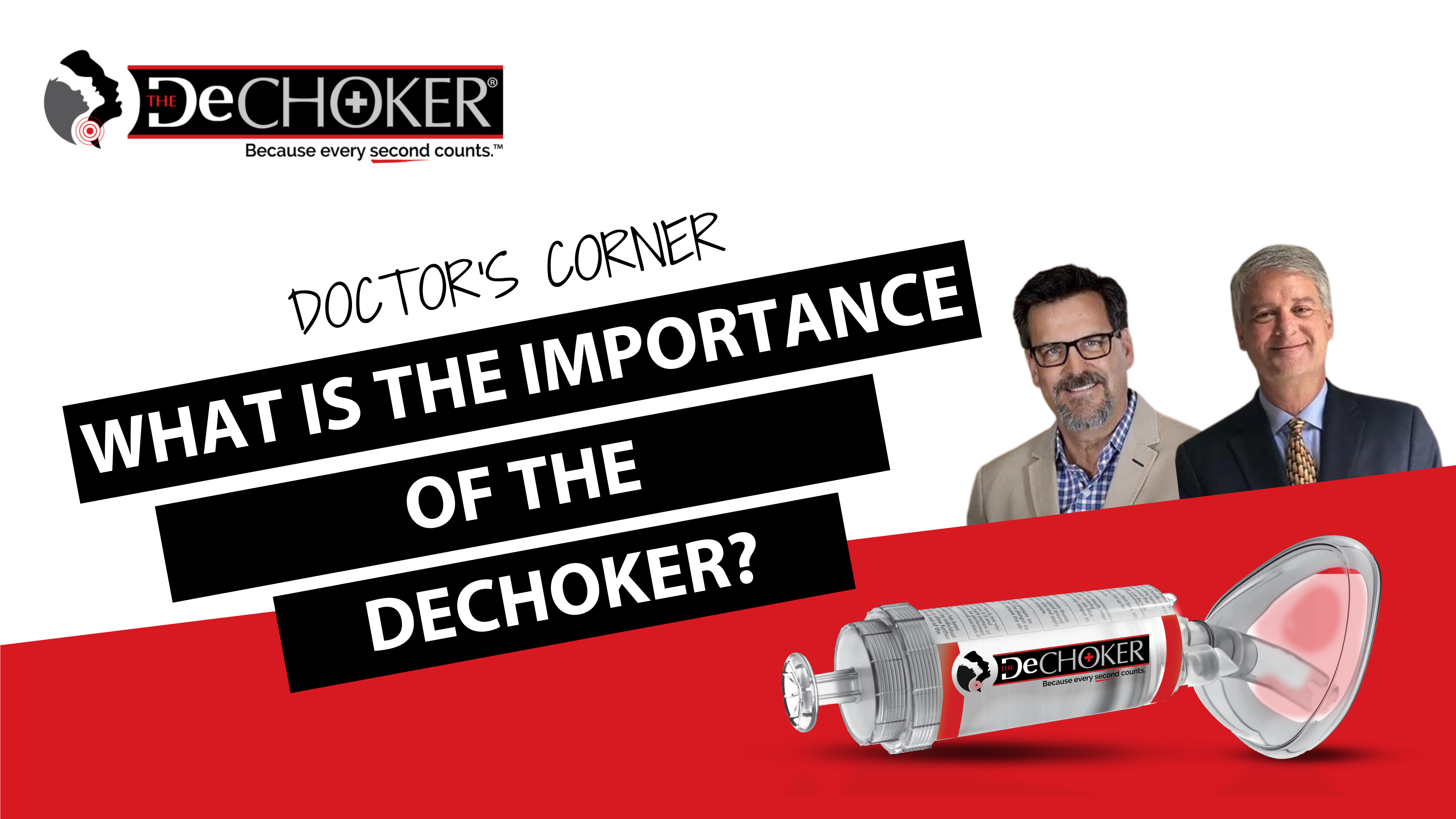 What is the importance of the Dechoker®?